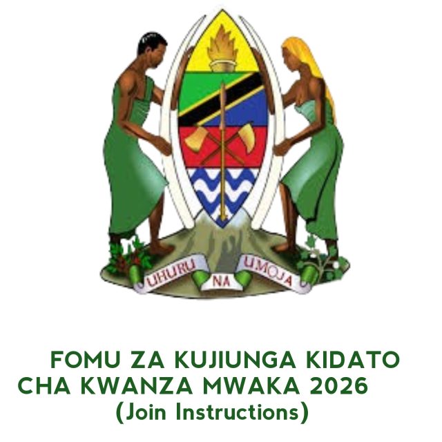 Fomu za kujiunga Kidato cha Kwanza 2025-2026 – Joining Instruction